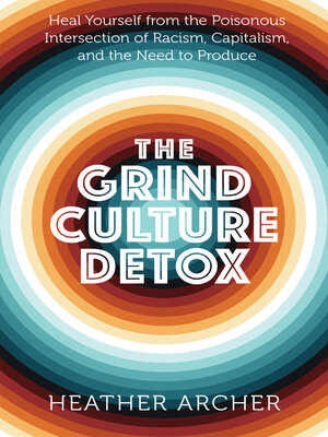 cover image of The Grind Culture Detox